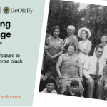 MyHeritage In Color ™ bruker AI-basert teknologi lisensiert fra DeOldify for å fargelegge svart-hvitt-bilder på få sekunder. Nå kan du se dine historiske familiebilder i et helt nytt lys